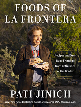 Pati Jinich Foods of La Frontera by Pati Jinich