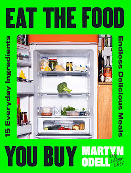 Eat The Food You Buy by Martyn Odell