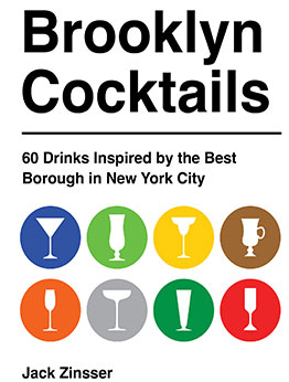 Brooklyn Cocktails by Jack Zinsser