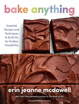 Bake Anything by Erin Jeanne McDowell
