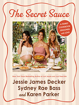 The Secret Sauce by Jessie James Decker